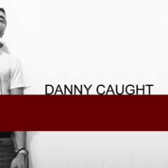 Danny Caught